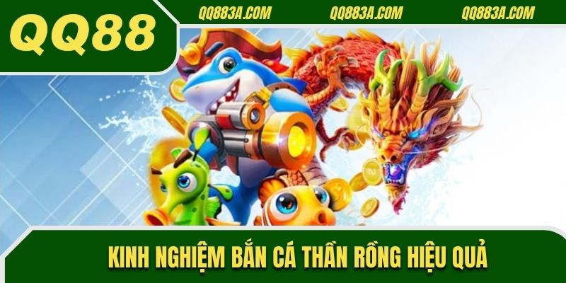 Kinh nghiệm Bắn Cá Thần Rồng hiệu quả